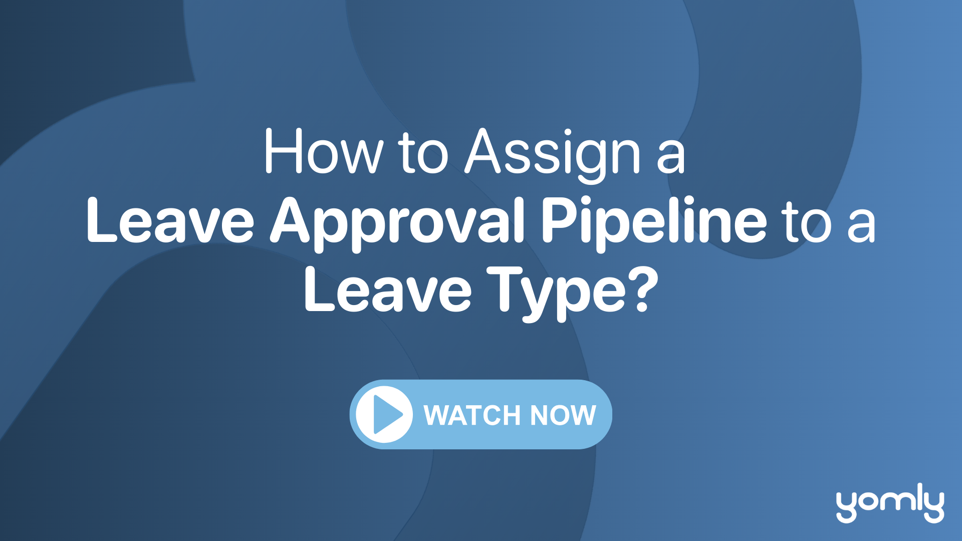 How to Assign a  Leave Approval Pipeline to a Leave Type.png