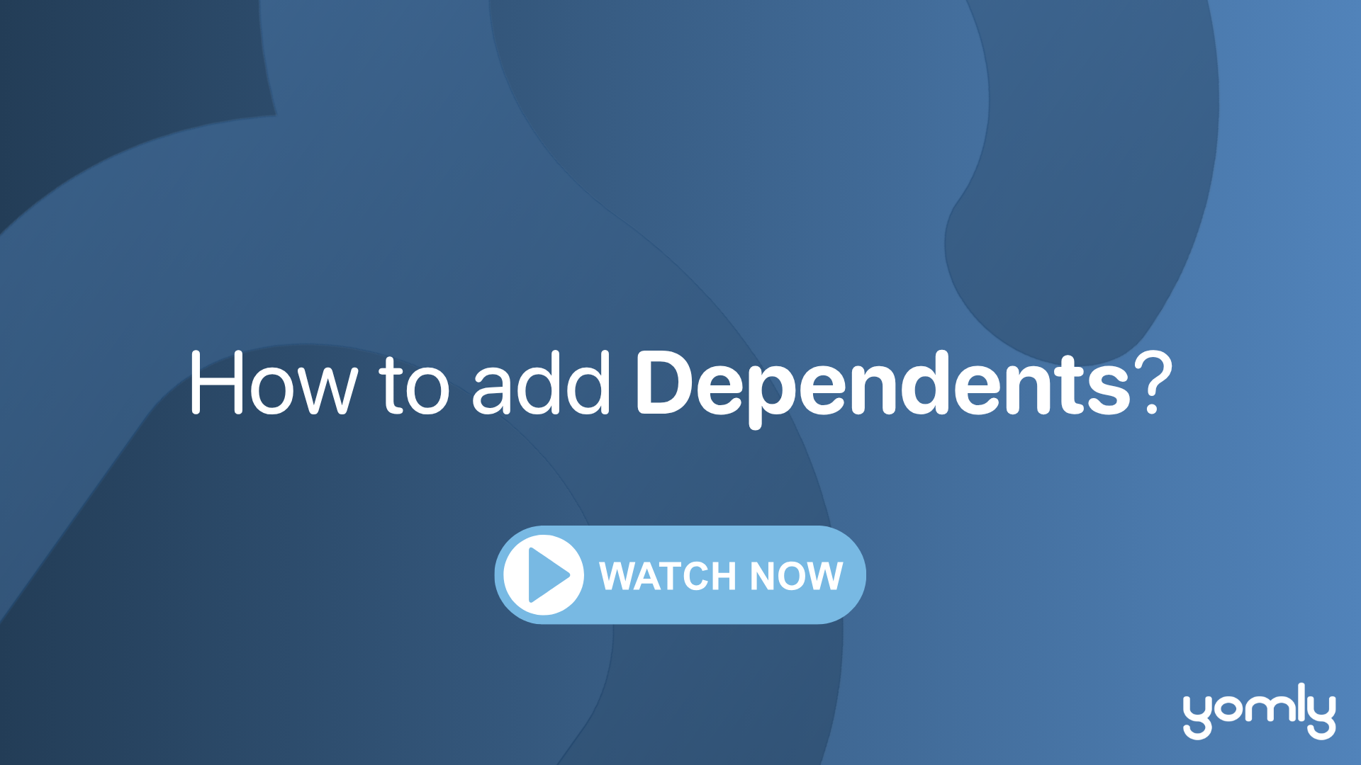How to add dependents.png