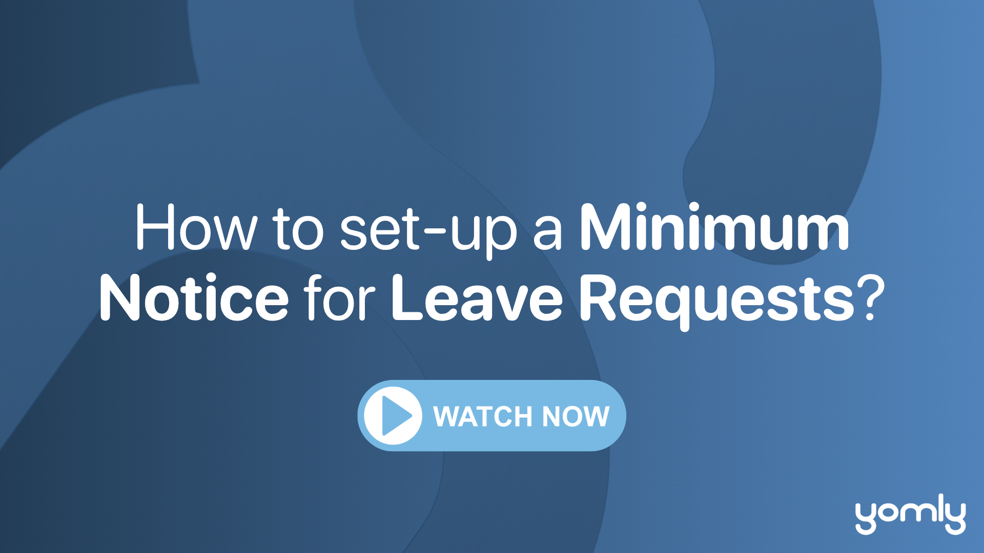 How to set-up a Minimum Notice for Leave Requests_.png