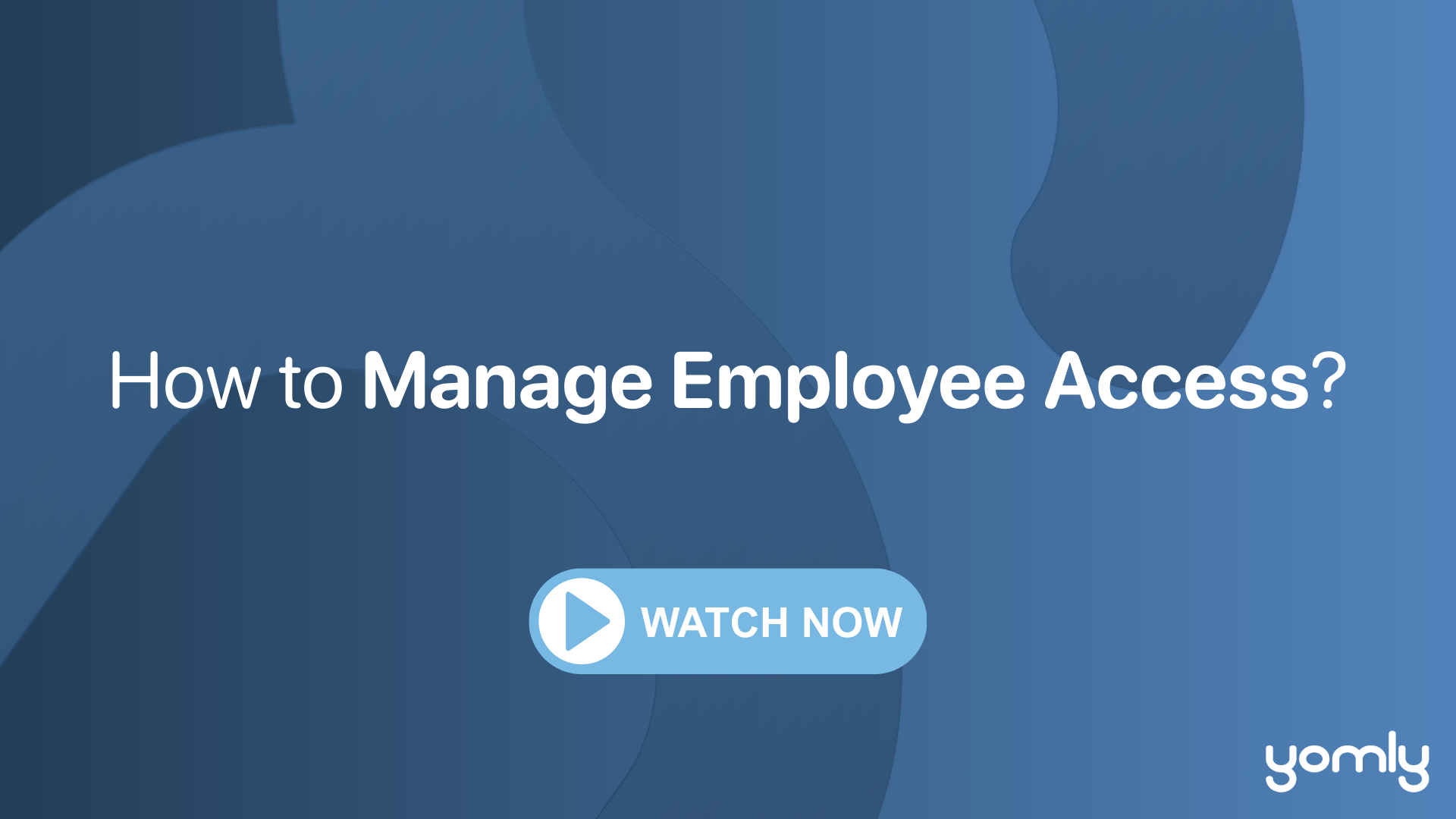 How to Manage Employee Access.png