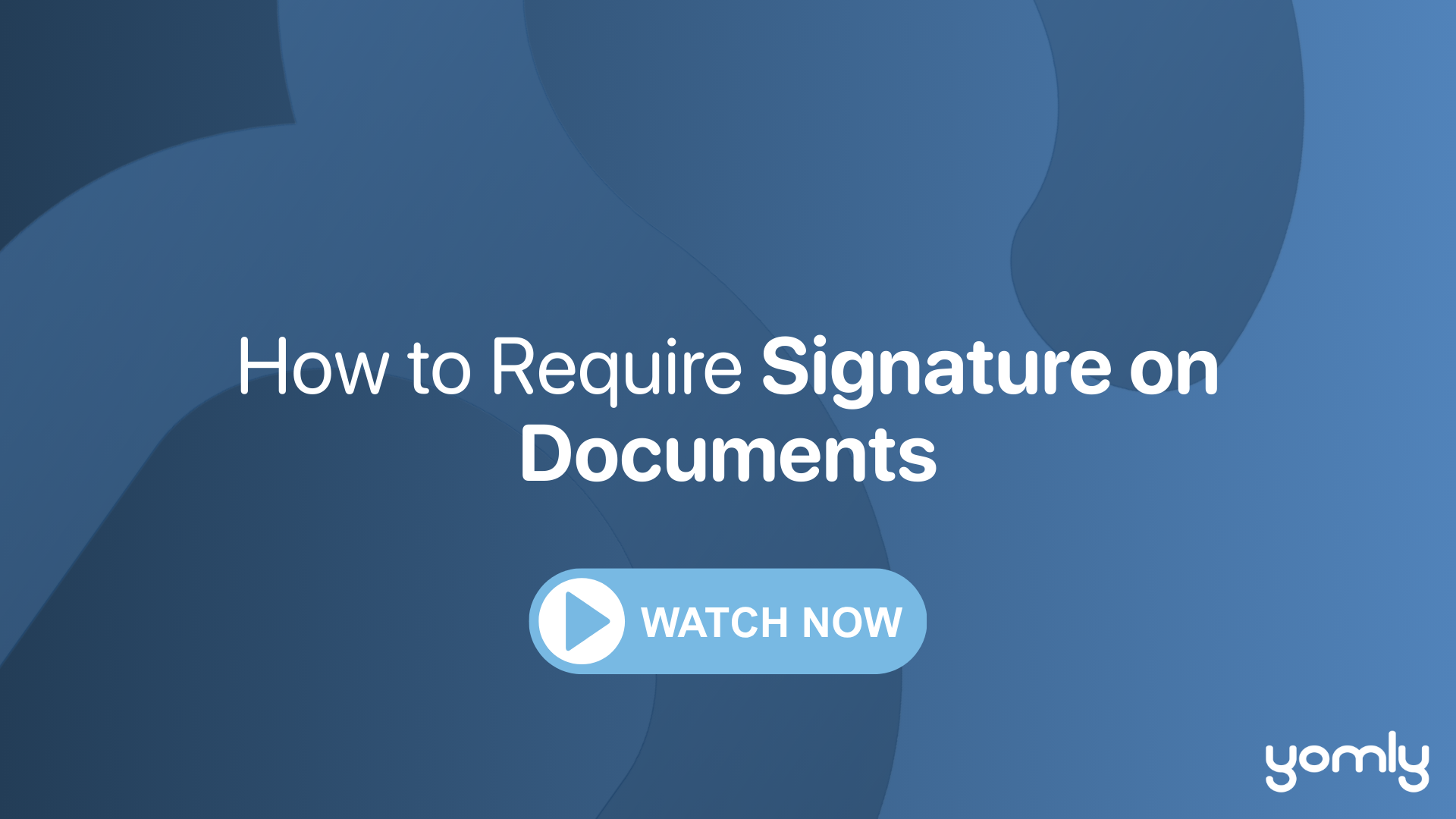 How to Require Signature on Documents.thumbnail.png