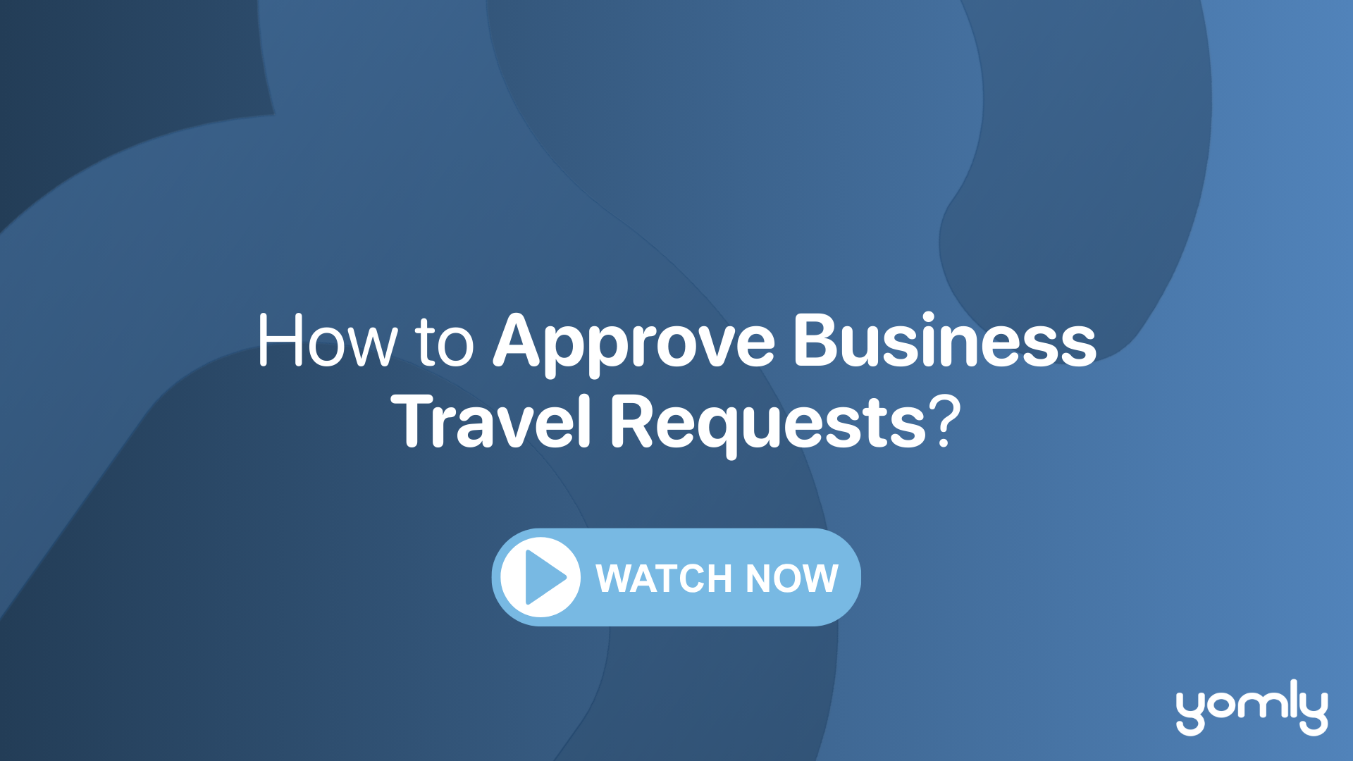 How to Approve Business Travel Requests Thumbnail.png