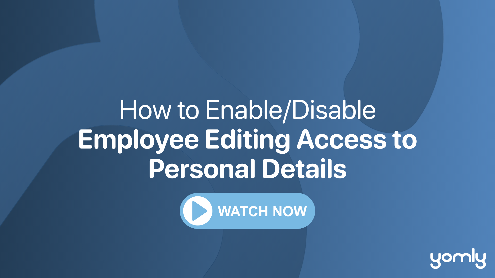 How to enabledisable employee editing access to personal details Thumbnail.png