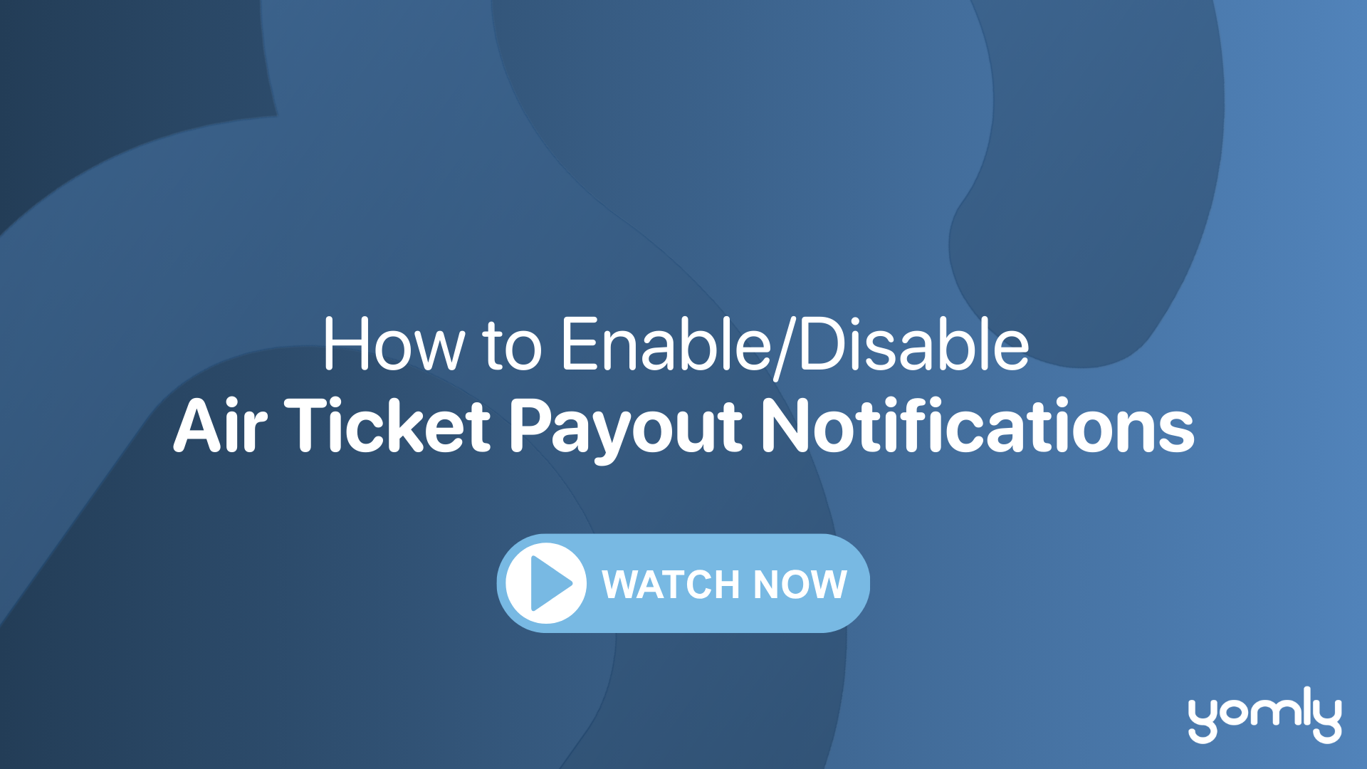 How to EnableDisable  Air Ticket Payout Notifications.png