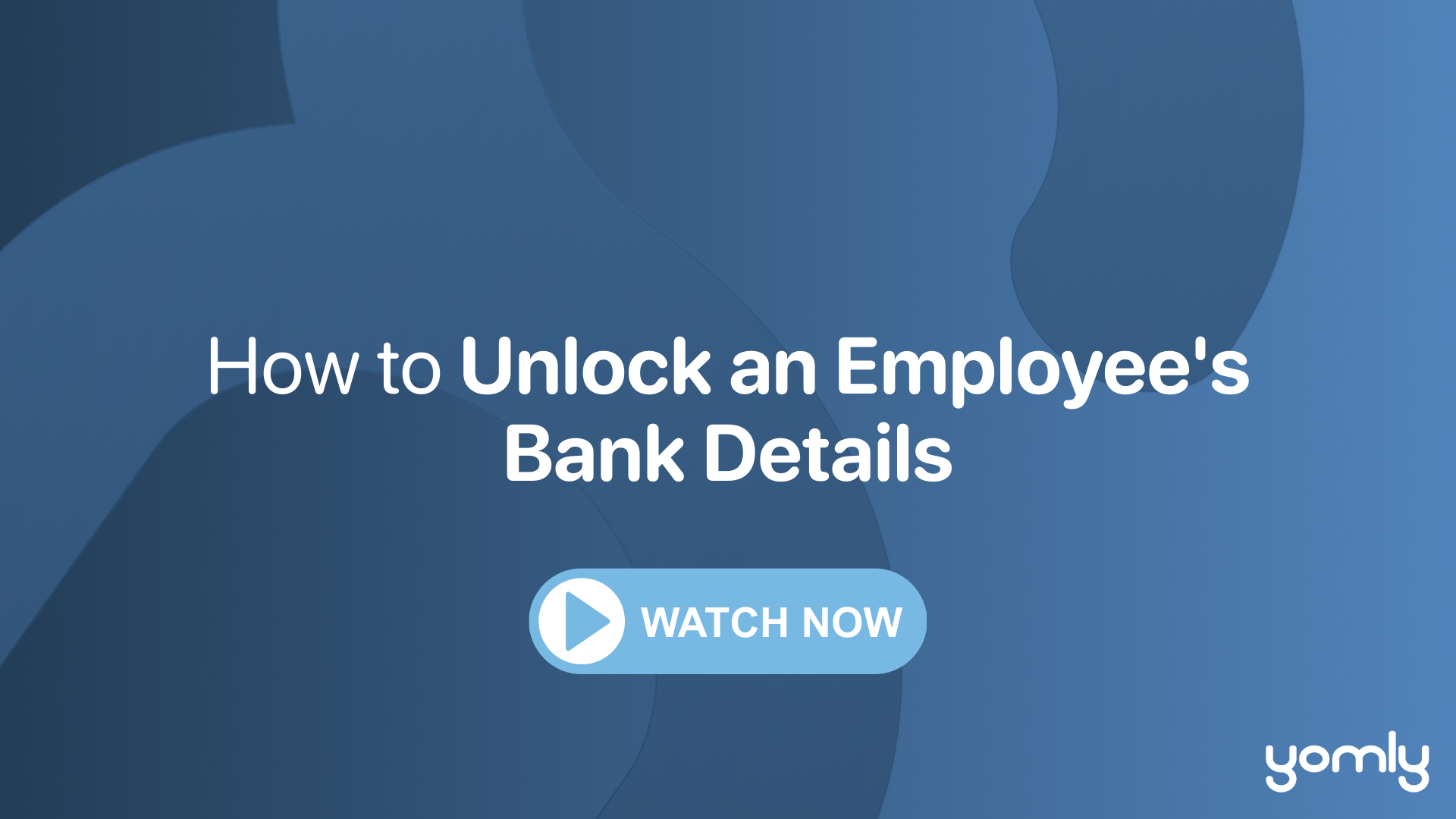 How to Unlock an Employee's Bank Details THUMBNAIL.png