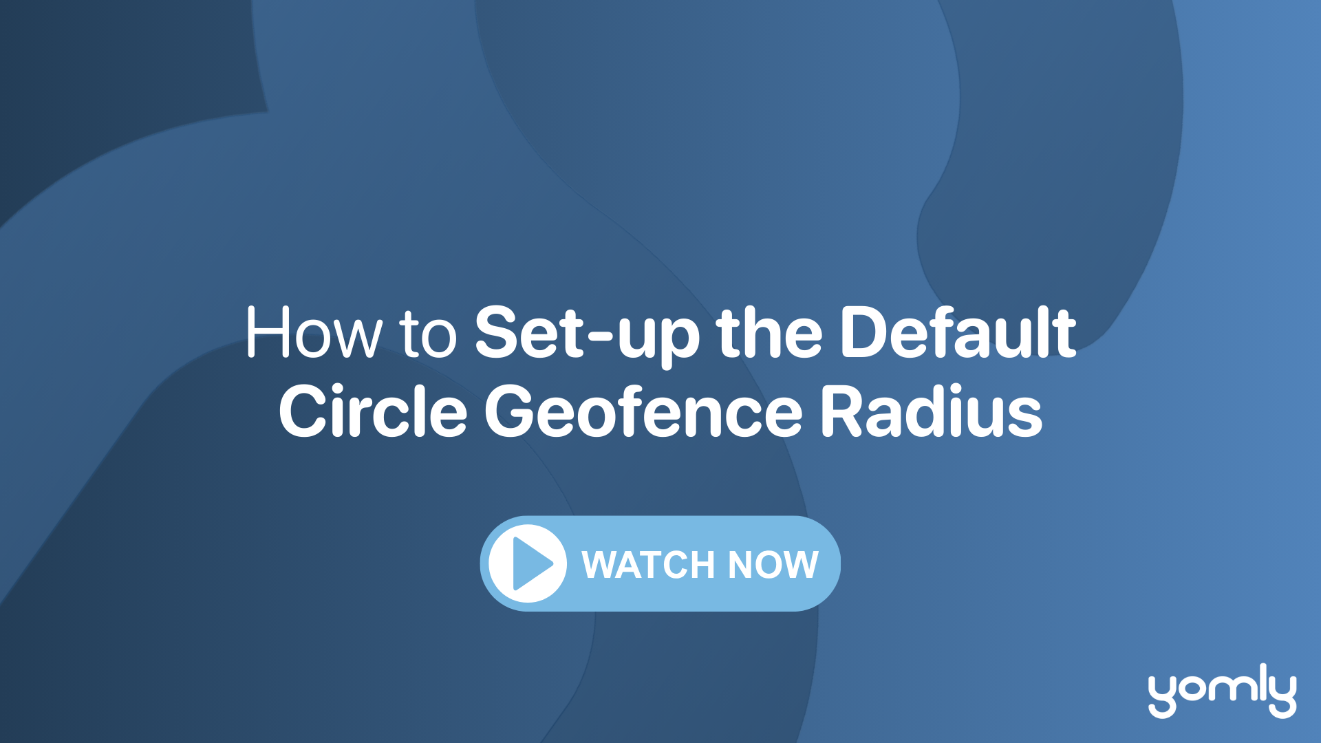 How to Set-up the Default Circle Geofence Radius THUMBNAIL.png