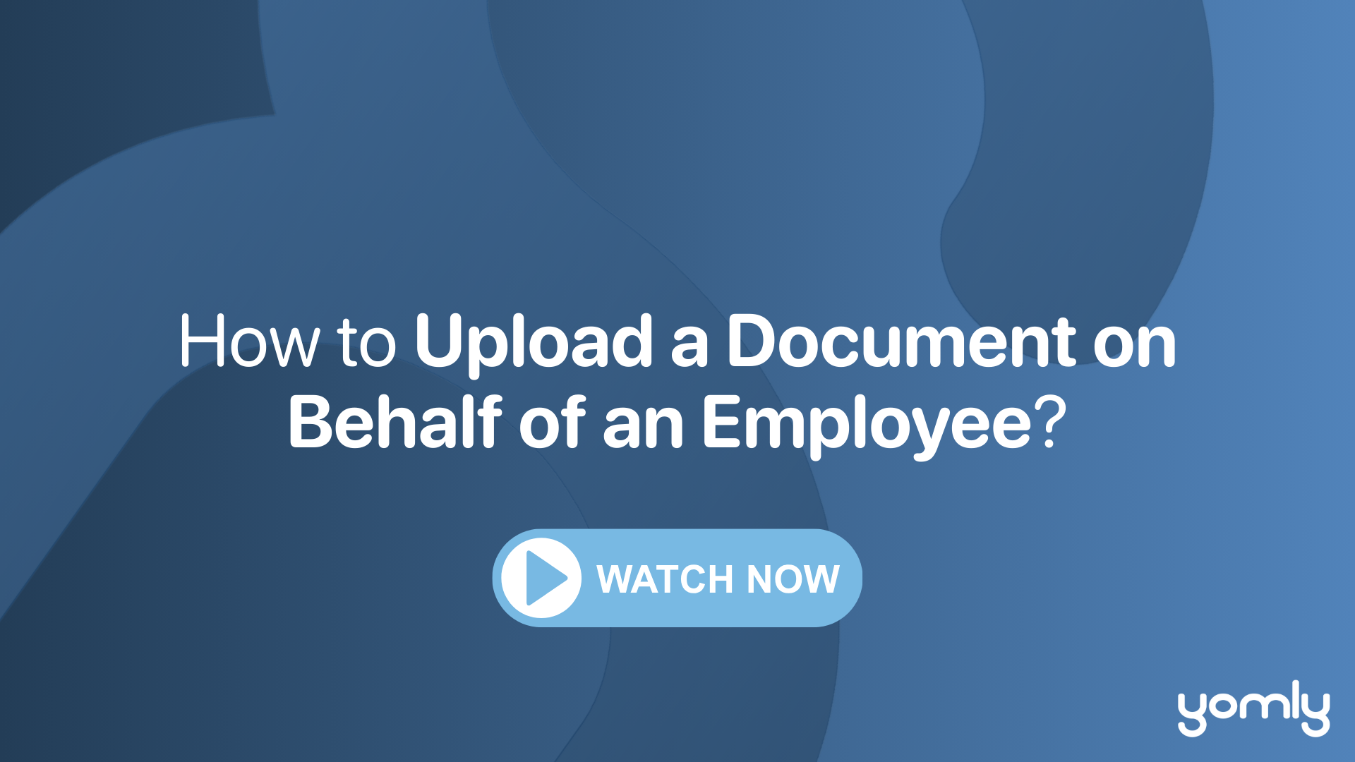 How to Upload a Document on Behalf of an Employee THUMBNAIL.png