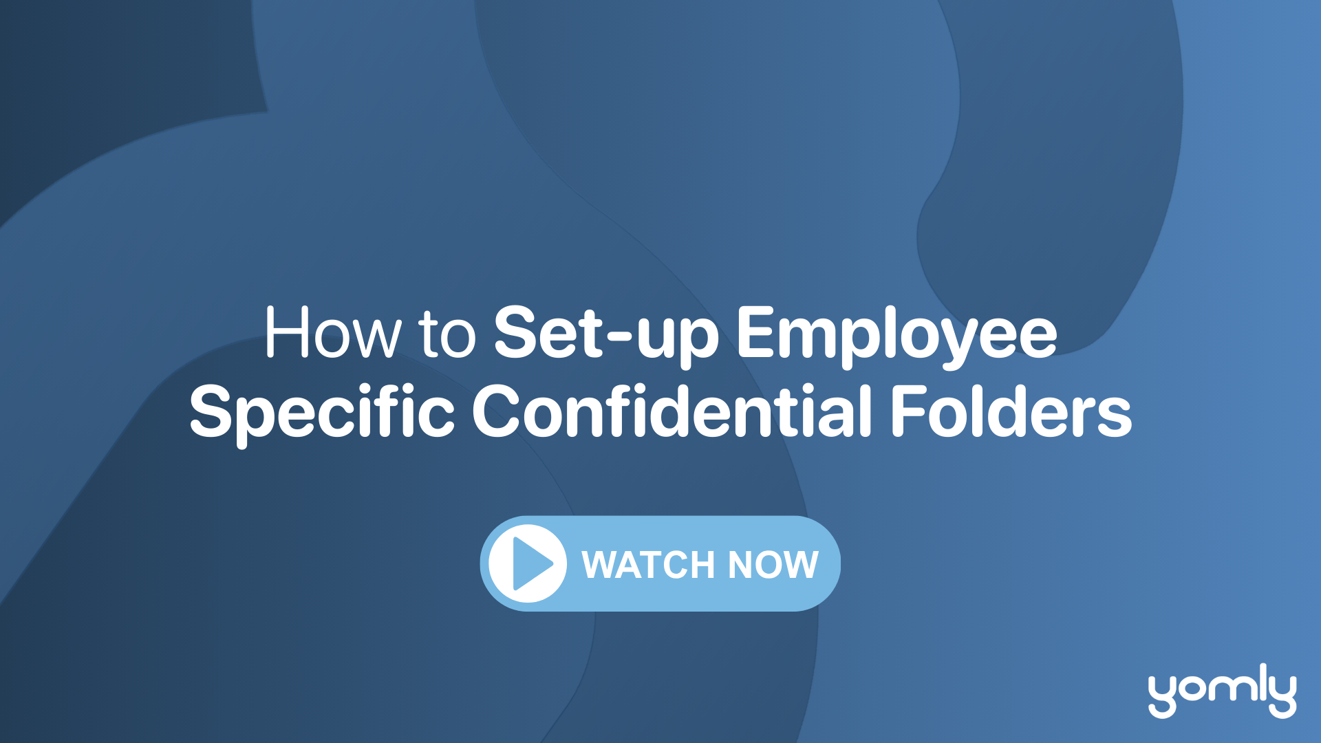 How to set-up employee specific Confidential Folders THUMBNAIL.png